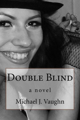 Double Blind: A Novel