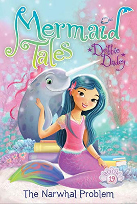 The Narwhal Problem (19) (Mermaid Tales)