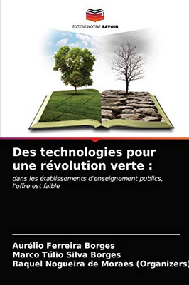 Des technologies pour une révolution verte (French Edition)