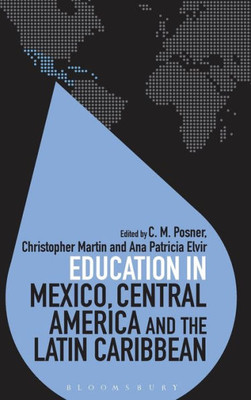 Education In Mexico, Central America And The Latin Caribbean (Education Around The World)