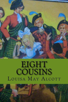Eight Cousins (Wolrdwide Classics)