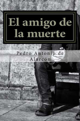 El Amigo De La Muerte (Spanish Edition)