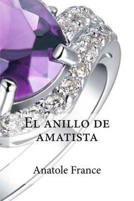 El Anillo De Amatista (Spanish Edition)