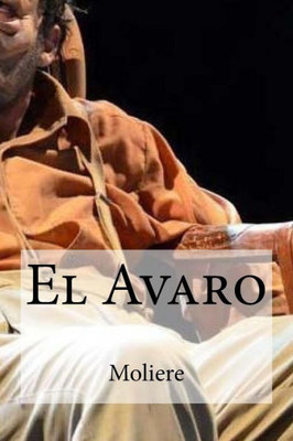 El Avaro (Spanish Edition)