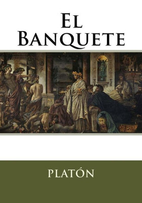 El Banquete (Spanish Edition)