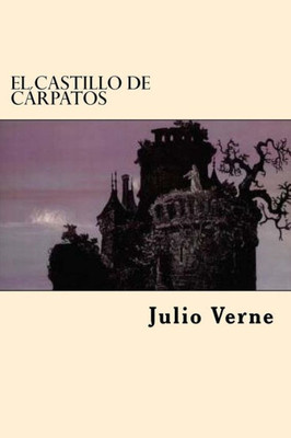 El Castillo De Carpatos (Spanish Edition)