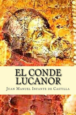 El Conde Lucanor (Spanish Edition)
