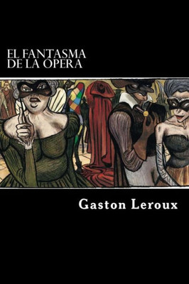 El Fantasma De La Opera (Spanish Edition)