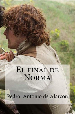 El Final De Norma (Spanish Edition)