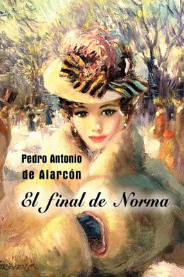 El Final De Norma (Spanish Edition)