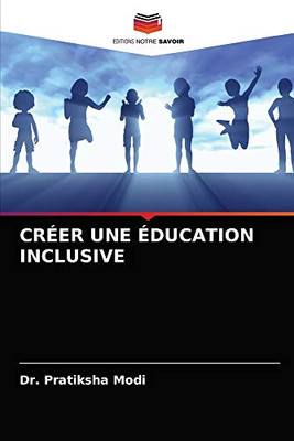 Créer Une Éducation Inclusive (French Edition)