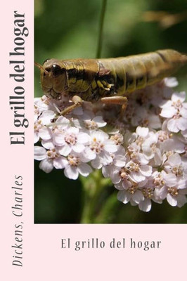 El Grillo Del Hogar (Spanish Edition)