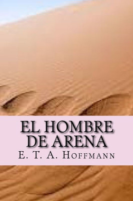 El Hombre De Arena (Spanish Edition)