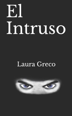 El Intruso (Spanish Edition)