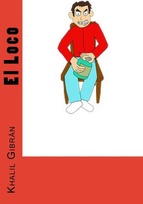 El Loco (Spanish Edition)
