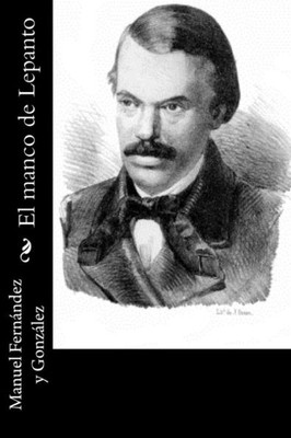 El Manco De Lepanto (Spanish Edition)
