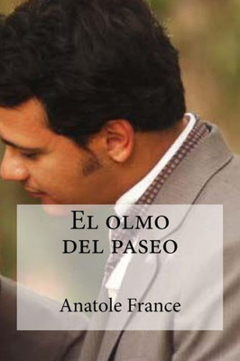 El Olmo Del Paseo (Spanish Edition)