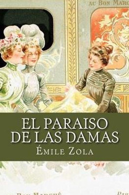 El Paraiso De Las Damas (Spanish Edition)