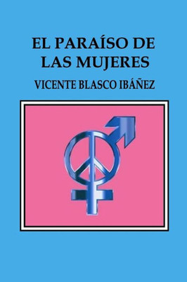 El Paraíso De Las Mujeres (Spanish Edition)