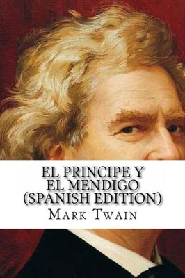 El Principe Y El Mendigo (Spanish Edition)