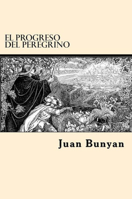 El Progreso Del Peregrino (Spanish Edition)
