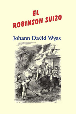El Robinson Suizo (Spanish Edition)