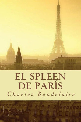 El Spleen De París (Spanish Edition)