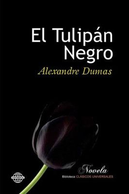 El Tulipán Negro (Spanish Edition)