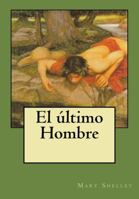 El Último Hombre (Spanish Edition)