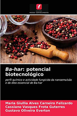 Ba-har: potencial biotecnológico (Portuguese Edition)