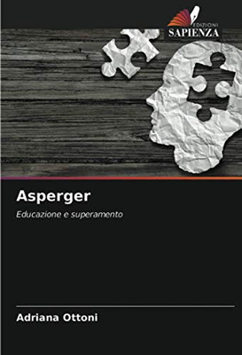 Asperger: Educazione e superamento (Italian Edition)