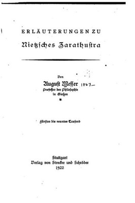 Erläuterungen Zu Nietzsches Zarathustra (German Edition)