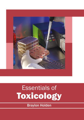 Essentials Of Toxicology
