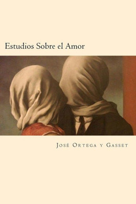 Estudios Sobre El Amor (Spanish Edition)
