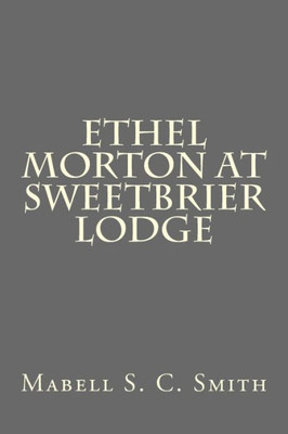 Ethel Morton At Sweetbrier Lodge