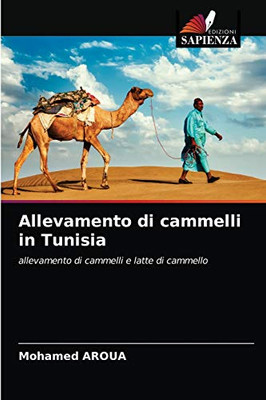 Allevamento di cammelli in Tunisia (Italian Edition)