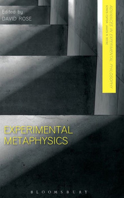 Experimental Metaphysics (Advances In Experimental Philosophy)