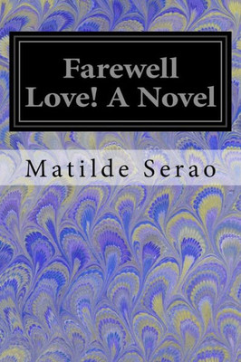 Farewell Love! A Novel