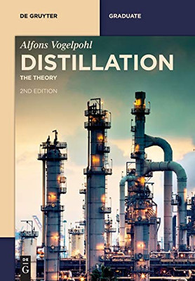 Distillation: The Theory (De Gruyter Textbook)