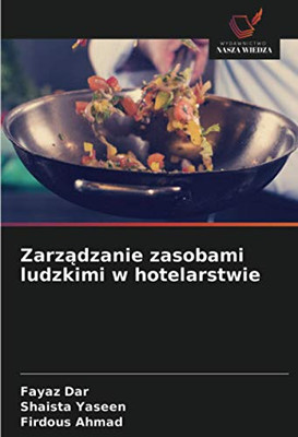 Zarządzanie zasobami ludzkimi w hotelarstwie (Polish Edition)