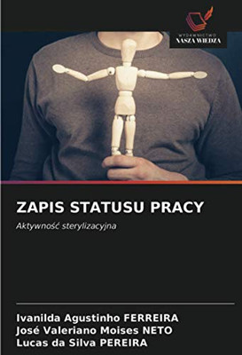 ZAPIS STATUSU PRACY: Aktywność sterylizacyjna (Polish Edition)