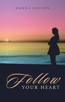 Follow Your Heart