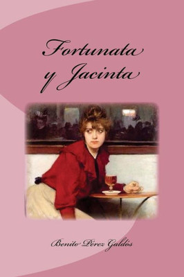 Fortunata Y Jacinta (Spanish Edition)