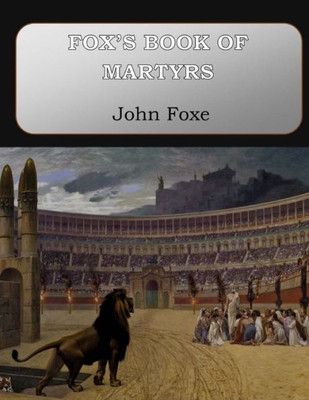 Fox'S Book Of Martyrs
