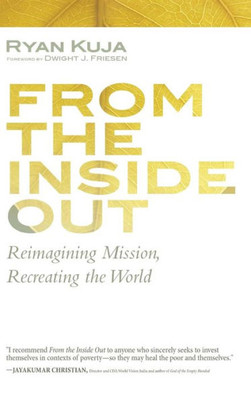From The Inside Out: Reimagining Mission, Recreating The World