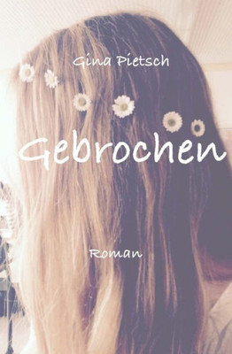Gebrochen (German Edition)