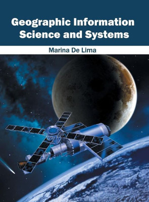 Geographic Information Science And Systems
