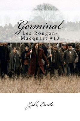 Germinal: Les Rougon-Macquart #13 (French Edition)
