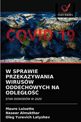 W Sprawie Przekazywania Wirusów Oddechowych Na OdlegloŚĆ (Polish Edition)