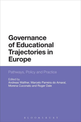 Governance Of Educational Trajectories In Europe: Pathways, Policy And Practice